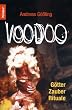 Voodoo: G�tter, Zauber, Rituale