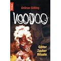 Voodoo: G�tter, Zauber, Rituale