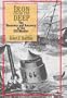 Iron from the Deep: The Discovery and Recovery of the USS Monitor