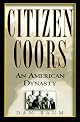 Citizen Coors: An American Dynasty