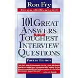 101 Great Answers to the Toughest Interview Questions