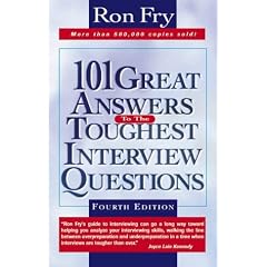 101 Great Answers to the Toughest Interview Questions