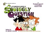 MAC, Information Detective, in....The Curious Kids and the Squiggly Question: A Storybook Approach to Developing Research Skills