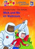 Mick und Mo im Weltraum - Cornelia Funke