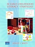 50 Early Childhood Literacy Strategies (50 Teaching Strategies)