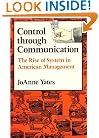 Control through Communication: The Rise of System in American Management (Studies in Industry and Society)