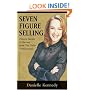 Seven Figure Selling: Proven Secrets to Success from Top Sales Professionals