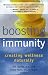 Boosting Immunity: Creating Wellness Naturally