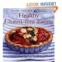 Healthy Gluten-free Eating: The Ultimate Wheat-free Recipe Book (Healthy Eating)