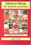 Fabulous Fillings for Baked Potatoes: Suitable for Vegetarians and Vegans