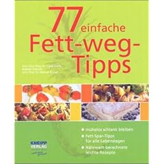 77 einfache Fett- Weg- Tipps.