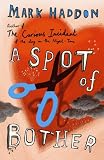 A Spot of Bother: A Novel