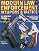 Modern Law Enforcement Weapons and Tactics by Tom Ferguson ISBN 0873491165