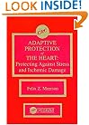 Adaptive Protection of the Heart