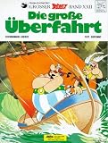Asterix Geb, Bd.22, Die gro�e �berfahrt (Grosser Asterix)