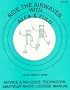 Ride the Airwaves With Alfa & Zulu: Novice & No-Code Technician Amateur Radio License Manual