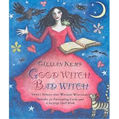 Good Witch, Bad Witch: Sweet Spells and Wicked Witchery
