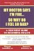 Book My Doctor Says I'm Fine : So Why Do I Feel So Bad