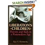 Liberation's Children: Parents and Kids in Postmodern Age