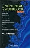 Nonlinear Workbook: Chaos, Fractals, Cellular Automata, Neural Networks, Genetic Algorithms, Gene Expression Programming, Wavelets, Fuzzy Logic - With C++, Java and SymbolicC++ Programs Willi-Hans Steeb