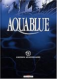 Revue Delcourt  / Aquablue, tome 9 : Le Totem des Cynos (Edition anniversaire)