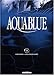 Aquablue, tome 9 : Le Totem des Cynos (Edition anniversaire) Aquablue, tome 9 : Le Totem des Cynos (Edition anniversaire)