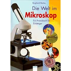 Die Welt im Mikroskop