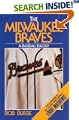 Milwaukee Braves: A Baseball Eulogy