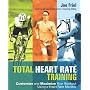 Total Heart Rate Training: Customize and Maximize &hellip von Joe Friel