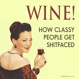 Cool Coaster WINE! How Classy People Get Shi*tfaced