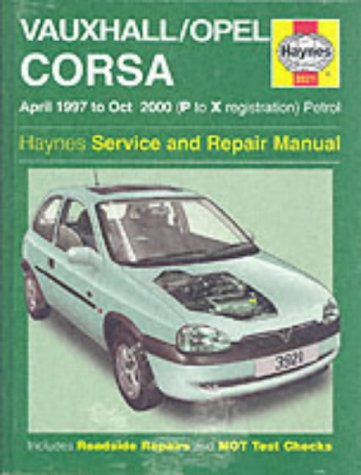 Vauxhall/Opel Corsa Service and Repair Manual (Haynes Service and Repair Manuals)