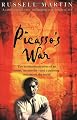 Picasso's War: The Extraordinary Story of an Artist, an Atrocity and a Painting That Shook the World