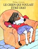 Le Chien qui voulait �tre chat