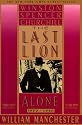 The Last Lion: Winston Spencer Churchill: Alone, 1932-1940