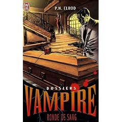 Dossiers Vampire, Tome 3 : Ronde de sang