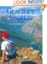 Glacier's Secrets: Volume 2; Goat Trails and Grizzly Tales