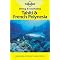 Travel to Tahiti and French Polynesia