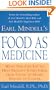 Earl Mindell's Food as Medicine: What You Can Eat to Help Prevent Everything from Colds to Heart Disease to Cancer