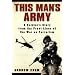 This Man's Army: A Soldier's Story from the Front Lines of the War on Terrorism