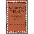 Medieval Iceland: Society, Sagas, and Power by Jesse L. Byock