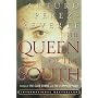 The Queen of the South by Arturo  Perez-Reverte