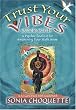 The Trust Your Vibes Oracle Deck: A Psychic Tool Kit For The Sixth Sense: A Psychic Tool Kit for Awakening Your Sixth Sense