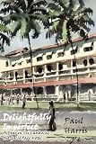 Delightfully Imperfect: A Year in Sri Lanka at the Galle Face Hotel