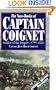 The Notebooks of Captain Coignet: Soldier of the Empire, 1799-1816 (Greenhill Military Paperbacks)