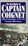 Note-books of Captain Coignet: Soldier of the Empire, 1799-1816 (Greenhill Military Paperback)