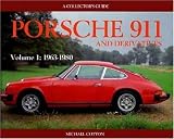 Porsche 911 and Derivatives, Volume 1: 1963-1980 (Collector's Guide Series)