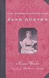 The Works of Jane Austen: Volume VI: Minor Works (The Oxford Illustrated Jane Austen)