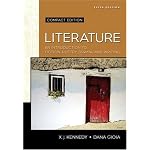Literature: An Introduction to Fiction, Poetry, Drama, and Writing, Compact Edition (5th Edition) (Kennedy/Gioia Literature Series) book cover