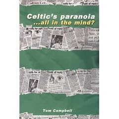 Celtic's Paranoia...All in the Mind?