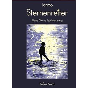 Sternenreiter: Kleine Sterne leuchten ewig